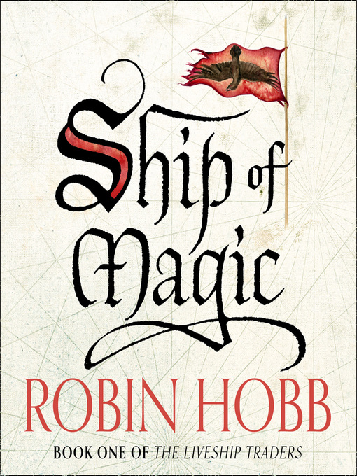 Title details for Ship of Magic by Robin Hobb - Available